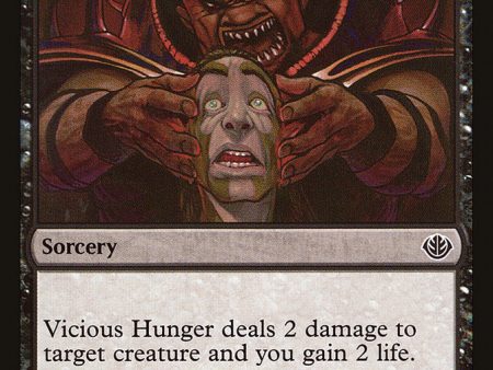 Vicious Hunger (Garruk vs. Liliana) [Duel Decks Anthology] For Cheap